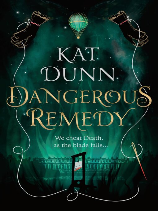 Title details for Dangerous Remedy by Kat Dunn - Available